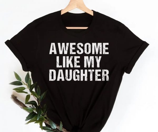 Awesome Like My Daughter 1