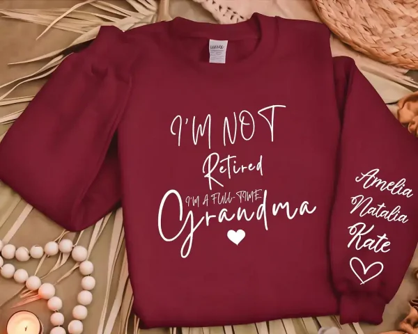 Custom Retired Grandma Sweatshirt 7