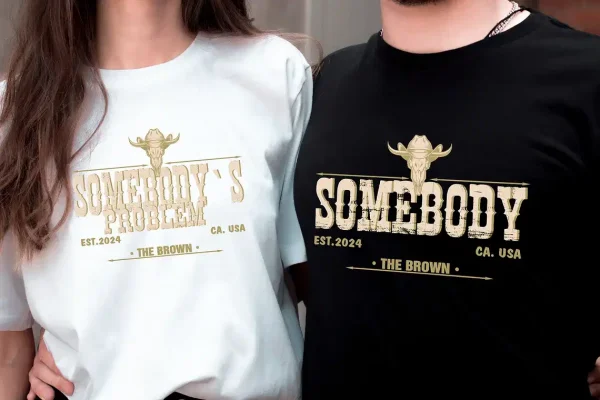 Custom Somebodys Problem Shirts 2