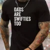 Dads Are Swifties Too Print, Men's Crew Neck Short Sleeve T-shirt, Men's Casual Comfy Top, Men's Trendy T-shirt For Outdoor Activities & Daily Wear