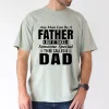 Any Man Can Be A Father But It Takes Someone Special To Be Called a Dad T-Shirt, The Best Father's Day Gift