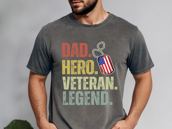 Dad Hero Veteran Legend Shirt 4