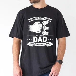 Dad of 3- Cool Daddy of three Fathers Day Dad of Three T-Shirt, The Best Father's Day Gift