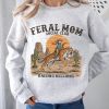 Feral Mom Social Club Retro, Raising Hellions Sweatshirt, Vintage Feral Mom Sweatshirt, The Best Idea for Mother's Day Gift 4 Feral Mom Social Club Retro 4 1
