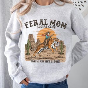 Feral Mom Social Club Retro, Raising Hellions Sweatshirt, Vintage Feral Mom Sweatshirt, The Best Idea for Mother's Day Gift
