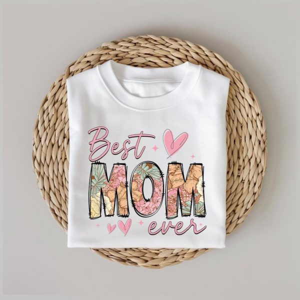 Happy Mothers Day Best Mom Ever Shirt 1 1