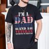 I'm A Dad Grandpa And A Veteran Nothing Scares Me T-Shirt, Veteran Dad Tee, Dad 4th Of July Shirt, Dad Shirt, 4th Of July Shirt