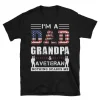 I'm A Dad Grandpa & A Veteran Nothing Scares Me Gift For Father, Grandfather on Veterans Day Short-Sleeve Unisex T-Shirt