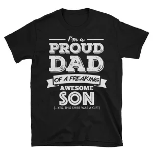 Im A Proud Dad Of A Freaking Awesome Son 2