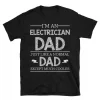 I'm An Electrician Dad Just Like A Normal Dad Except Much Cooler Funny Father Day Gift Short-Sleeve Unisex T-Shirt