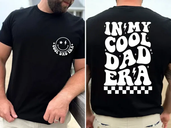 In My Cool Dad Era Shirt 1