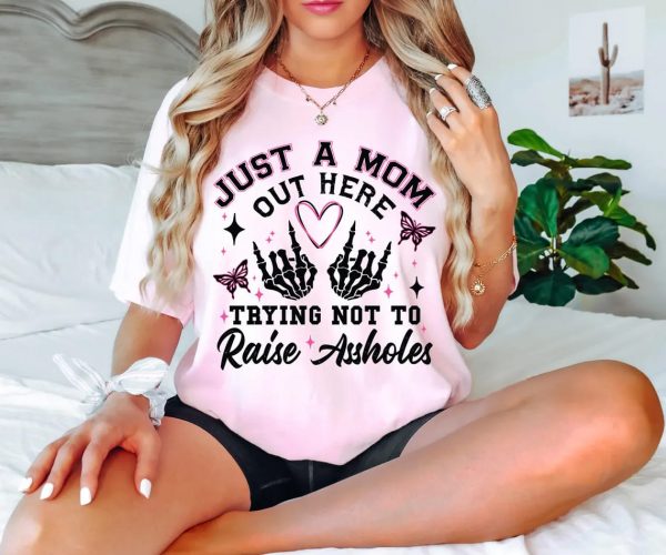 Just A Mom Shirt Funny Mom Shirt Sassy Mom Skeleton Shirt Motherhood Shirt Sarcasm Shirt Trendy Mama shirt Gift for mom mama shirt 2 1