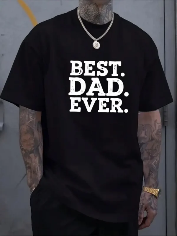 Mens BEST DAD EVER Graphic T Shirt 2