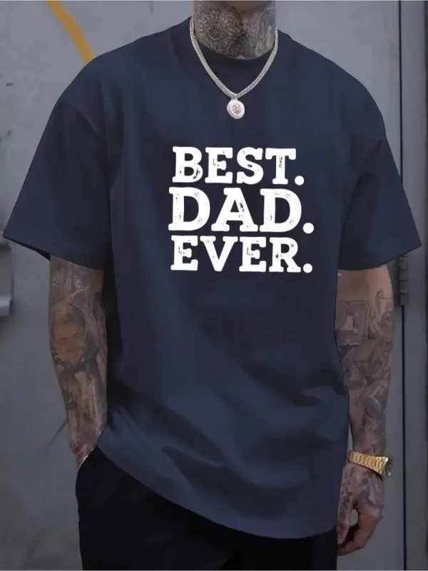 Mens BEST DAD EVER Graphic T Shirt 3