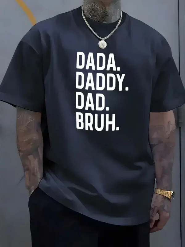 Mens Casual Graphic T Shirt with Bold DADA. DADDY 4