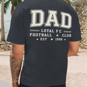 Mens Loyalty Themed DAD LOYAL FC FOOTBALL 3