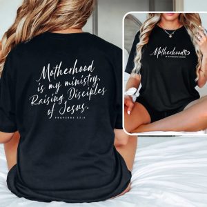 Motherhood Is My Ministry T Shirt Christian Mom T Shirt Mothers Day Gift Homeschool Mama Shirt Gift For Mom 4 1