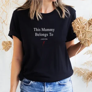 Mummy T Shirt This Mummy belongs to . Custom Mothers Day Shirt New Mum Shirt Cute Mum Gift 1