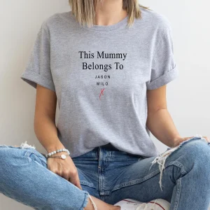 Mummy T Shirt This Mummy belongs to . Custom Mothers Day Shirt New Mum Shirt Cute Mum Gift 2