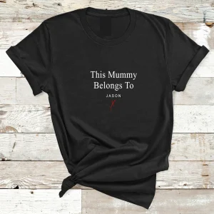 Mummy T Shirt This Mummy belongs to . Custom Mothers Day Shirt New Mum Shirt Cute Mum Gift 3