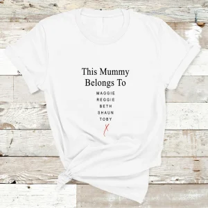 Mummy T Shirt This Mummy belongs to . Custom Mothers Day Shirt New Mum Shirt Cute Mum Gift 4