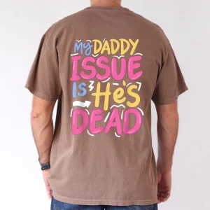 My Daddy Issue Is Hes Dead 2025 Happy New Year Edition Casual Cotton T Shirt for Men Breathable Soft Regular Fit S XXXL 3