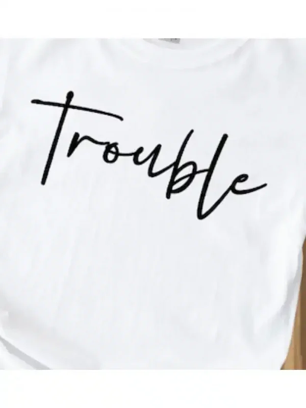 Nobody Loves Trouble as Much as Me Tshirt 3