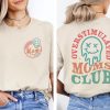Overstimulated Moms Club Shirt Trendy Mothers Day Shirt Mothers Day Gift Mom Life Shirt New Mom Gift Mom to be Shirt Mom Birthday Gift 2 1