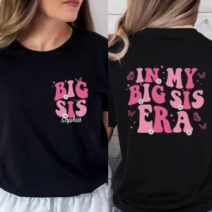 Personalised Big Sister Shirt Custom Big Sis Gift Top Cute Big Sis Era T Shirt Custom Big Sis Era T Shirt Sister To Be Gift Tshirt 2 gm optimized