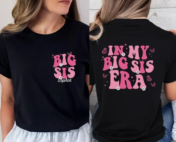 Personalised Big Sister Shirt Custom Big Sis Gift Top Cute Big Sis Era T Shirt Custom Big Sis Era T Shirt Sister To Be Gift Tshirt 2 gm optimized