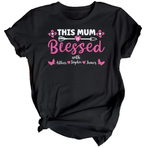 Personalized Womens Blessed Mothers Day T-Shirt Top Funny Mama Mom Cute Gift Idea