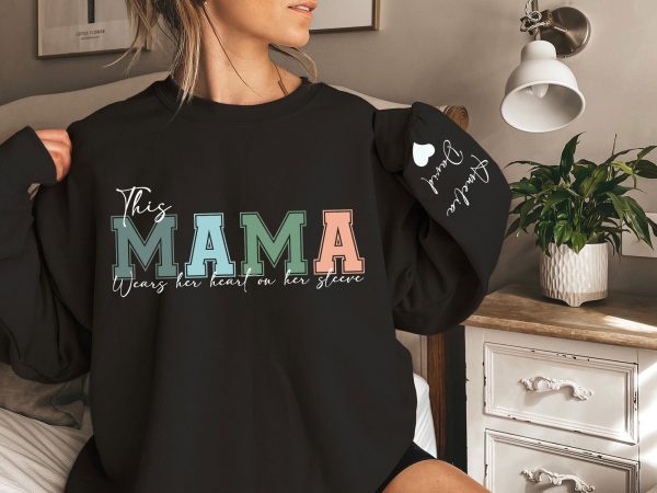 Personalized This Mama Wears Her Heart On Her Sleeve Hoodie Personalized Mom Sweatshirt With Kids Names Cute Momma Mothers Day Gifts 1