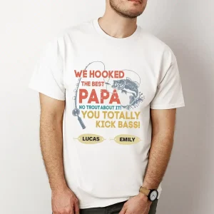 Personalized We Hooked The Best Papa Shirt 1