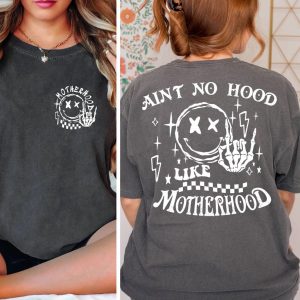 Rock Mom Shirt Aint No Hood Like Motherhood Funny Mothers Day Trendy Mom Shirt Sarcastic Shirt Rock Band Cool Shirt 1 1