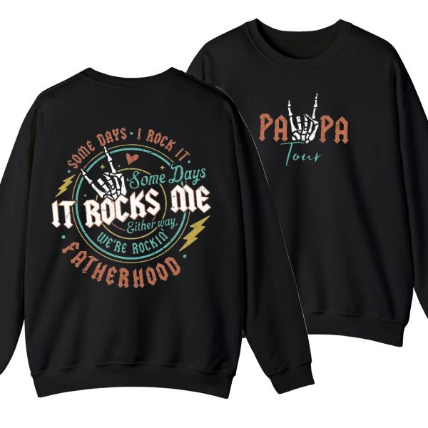 T Shirt Fatherhood Shirt Some Days I Rock It Shirt Papa Lighting Bold Shirt Papa Tour Shirt Fathers Day Funny Shirt 2