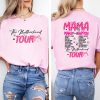 The Motherhood Tour Shirt Mama Tour Shirt MAMA Make it All Happen Sweatshirt Gift for Moms Motherhood Shirt Mama Funny Tour Shirt 3 1