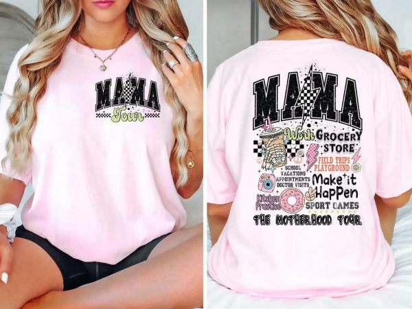 The Motherhood Tour Shirt Mama Tour Shirt MAMA Make it All Happen Sweatshirt Gift for Moms Motherhood Shirt Mama Funny Tour Shirt 7 1