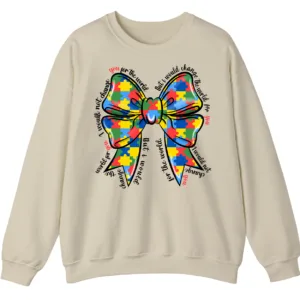 "I Would Not Change You For The World" Autism Mom Sweatshirt, Puzzle Piece Bow Support Gift
