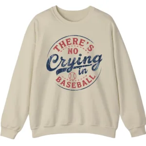 There's No Crying in Baseball Movie Quote Sweatshirt, Distressed Vintage Game Day Crewneck, Funny Sports Fan Pullover
