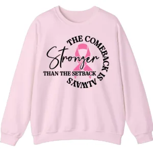 Stronger Than The Setback Sweatshirt, Breast Cancer Awareness Pink Ribbon Comeback Shirt