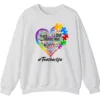 Autism Teacher Life Sweatshirt, Love Accept Understand Puzzle Piece Heart Gift 6 5.4 13