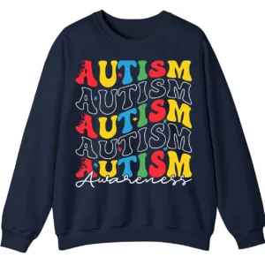 Retro Stacked Autism Awareness Sweatshirt, Colorful Repeated Text Crewneck 3 5.6 9